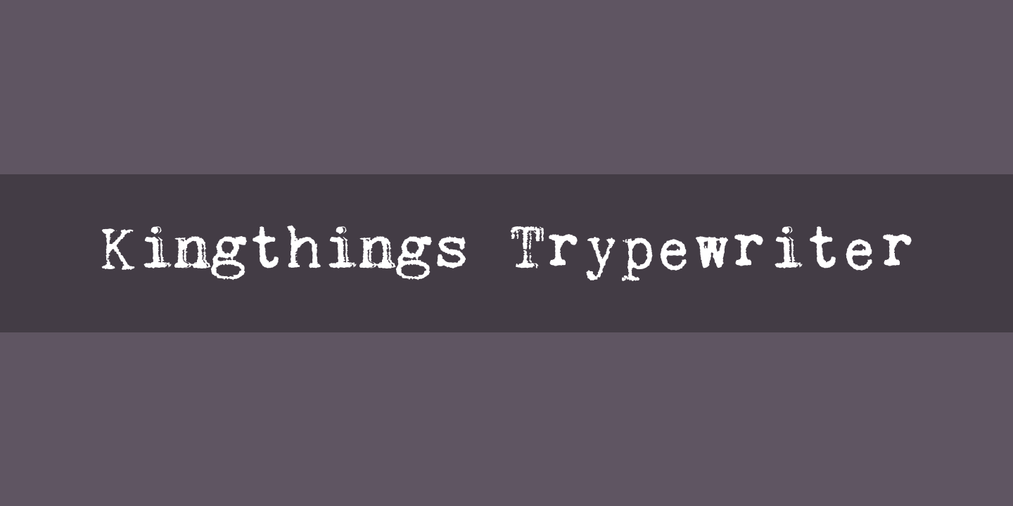 Font Kingthings Trypewriter